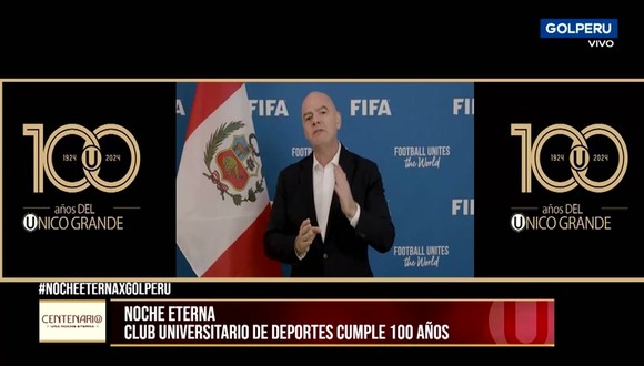 Gianni Infantino saludó a Universitario de Deportes en su Centenario. (Vídeo: GOLPERU).