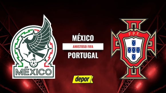 México vs. Portugal EN VIVO: cómo ver transmisión vía TUDN, Canal 5 y TV Azteca 7