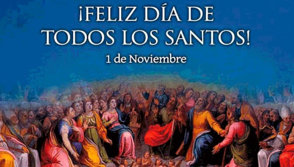Frases por el Día de Todos los Santos: imágenes y mensajes para dedicar el 1 de noviembre (Foto: Internet)