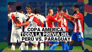 Perú vs. Paraguay: Mira la previa del partido por los cuartos de final de la Copa América Brasil 2021