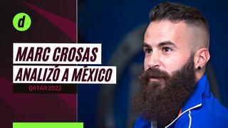 Marc Crosas analizó la participación de México en Qatar 2022
