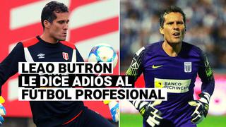 Leao Butrón decidió dejar el fútbol: “Quiero que la gente me recuerde defendiendo los colores de Alianza Lima”
