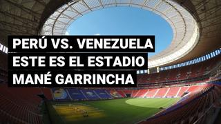 Perú vs. Venezuela: Mira como luce el estadio Mané Garrincha