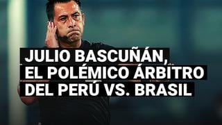 El historial de Julio Bascuñán, el polémico árbitro del Perú vs. Brasil