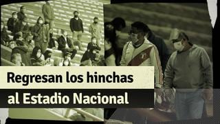 Perú vs. Uruguay: la emoción de los hinchas que volvieron al Estadio Nacional