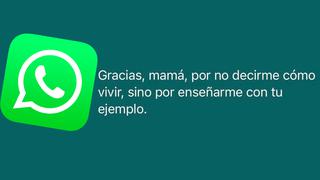 WhatsApp: frases para Día de la Madre que puedes enviar en tus chats