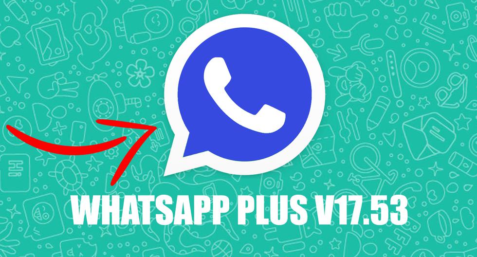 Pobierz WhatsApp Plus V17.53: Oto najnowsza wersja APK na październik 2023 r. |  Zabawa sportowa