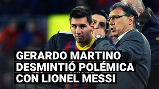 Gerardo Martino acabó con el mito sobre controversial frase a Lionel Messi