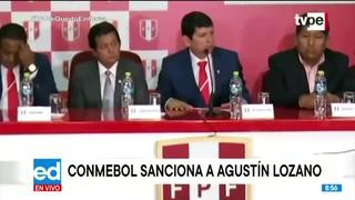Conmebol  sanciona a Agustín Lozano